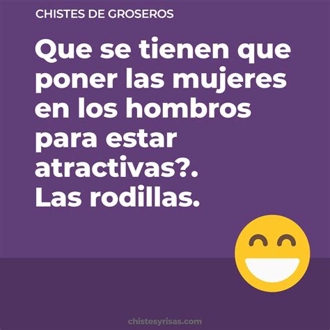 65+ Chistes de Groseros Muy Graciosos